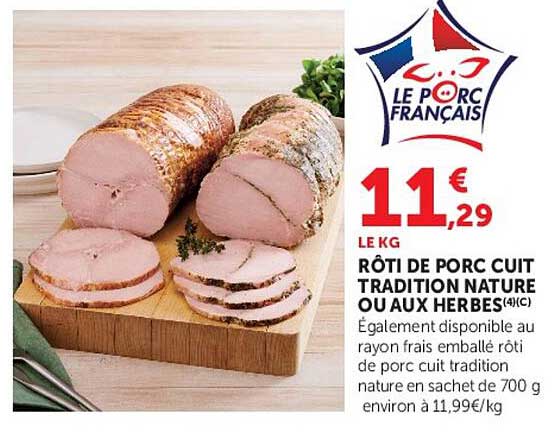Rôti de porc cuit tradition nature ou aux herbes