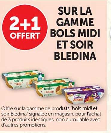 SUR LA GAMME BOLS MIDI ET SOIR BLEDINA