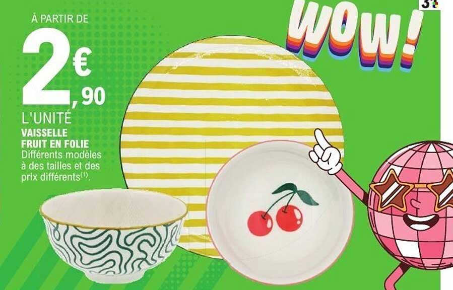 VAISSELLE FRUIT EN FOLIE