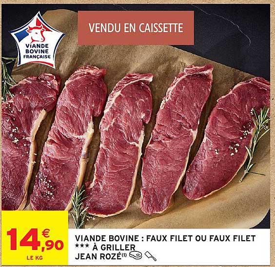 VIANDE BOVINE : FAUX FILET OU FAUX FILET ***