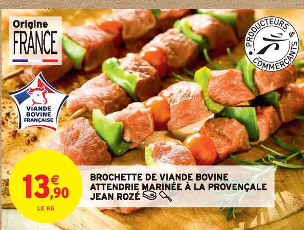 brochette de viande bovine attendrie marinée à la provençale jean rozé