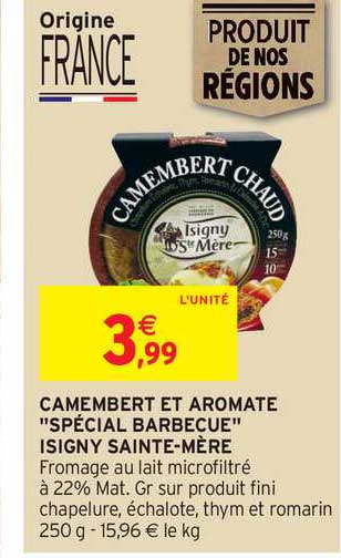 Camembert Et Aromate "spécial Barbecue" Isigny Sainte-mère