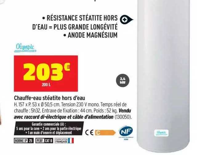 chauffe-eau stéatite hors d'eau olympic