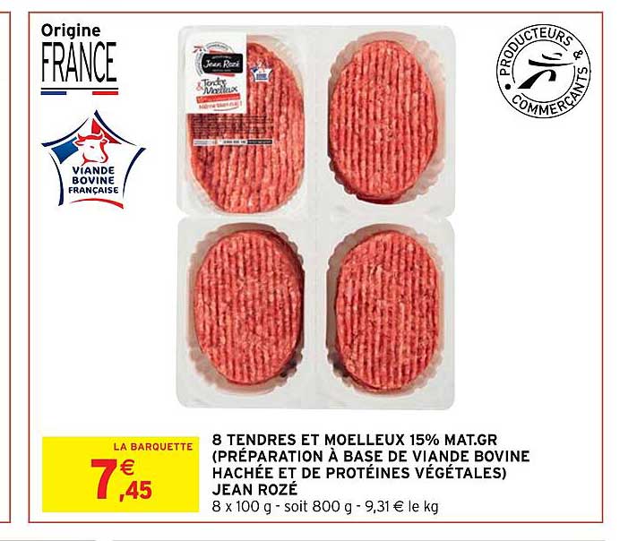 8 tendres et moeleux 15% mat.gr. (préparation à base de viande bovine hachée et de protéines végétales) jean rozé