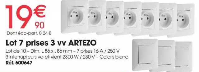 Lot 7 Prises 3 Vv Artezo