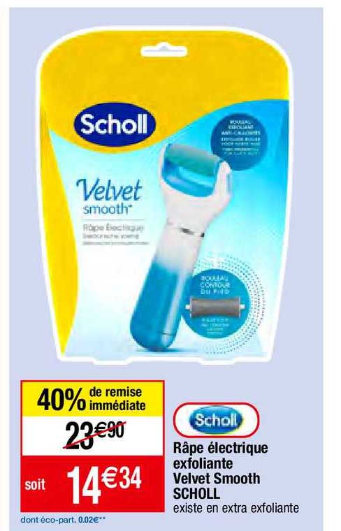 scholl râpe électrique exfoliante velvet smooth scholl