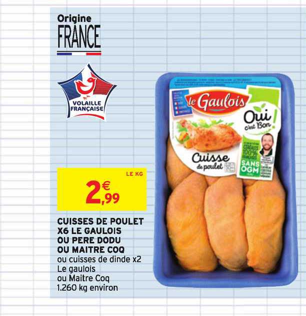 cuisses de poulet x6 le gaulois ou père dodu ou maître coq