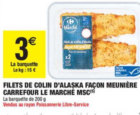 filets de colin d'alaska façon meunière carrefour le marché msc