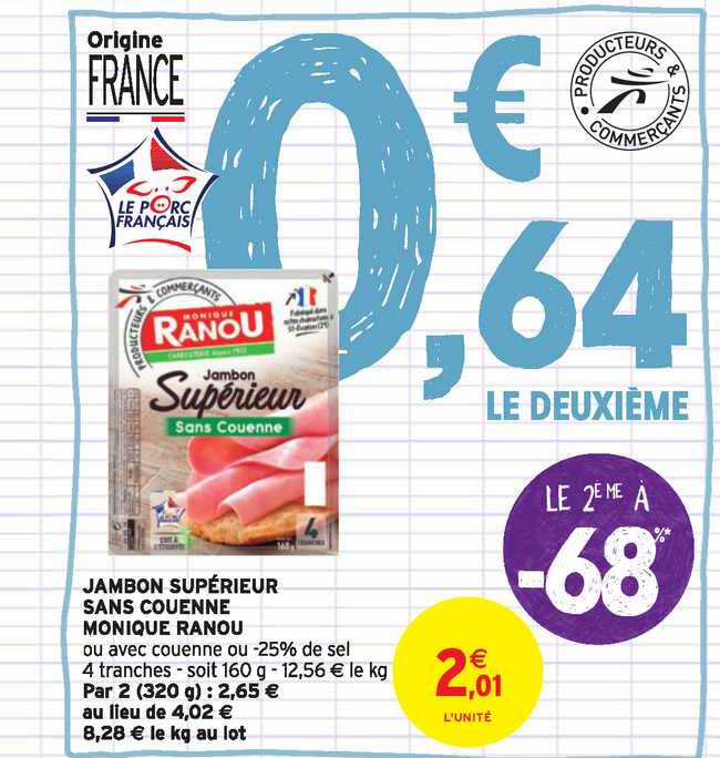 jambon supérieur sans couenne monique ranou le 2ème à -68%