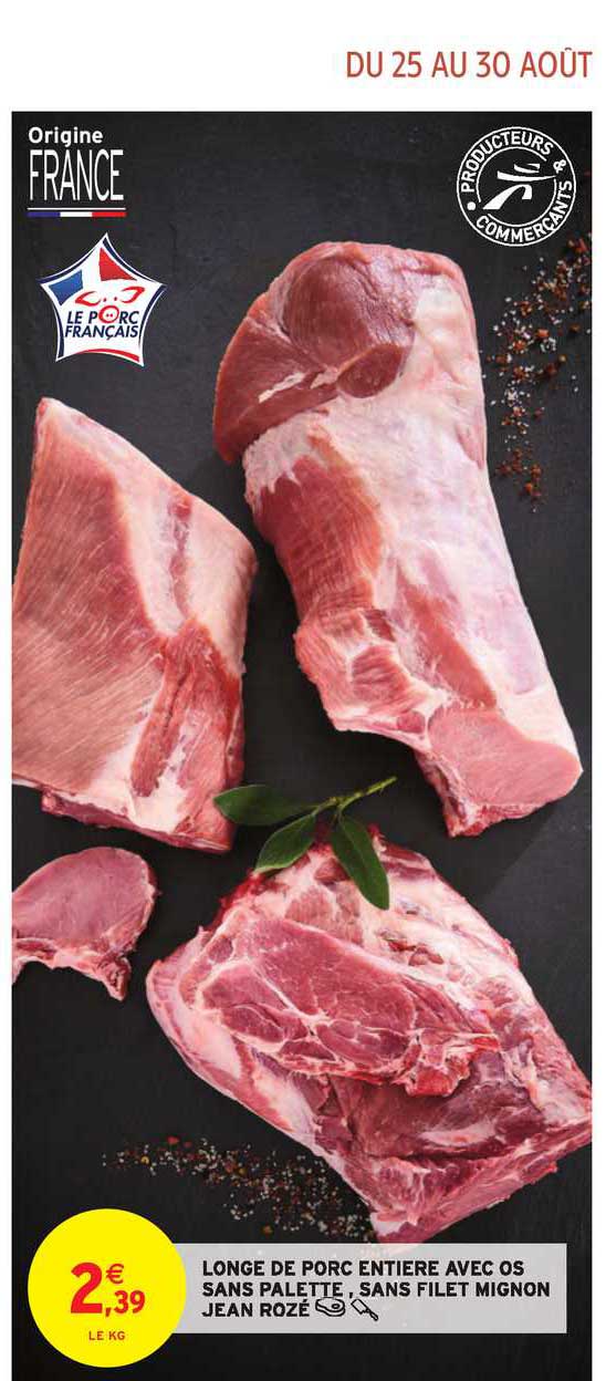 longe de porc entière avec os sans palette sans filet mignon jean rozé