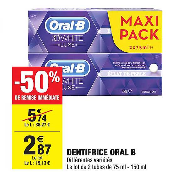 oral b dentifrice -50% de remise immédiate
