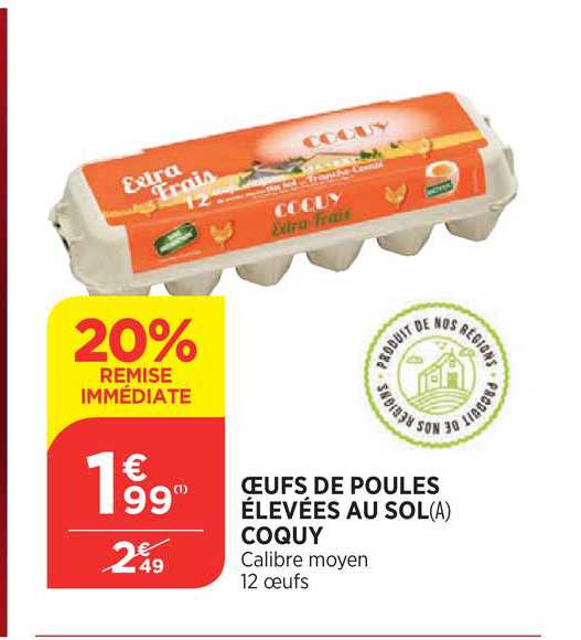 œufs de poules élevées au sol coquy 20% de remise immédiate