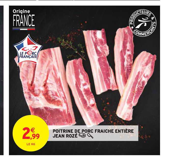 poitrine de porc fraîche entière jean rozé