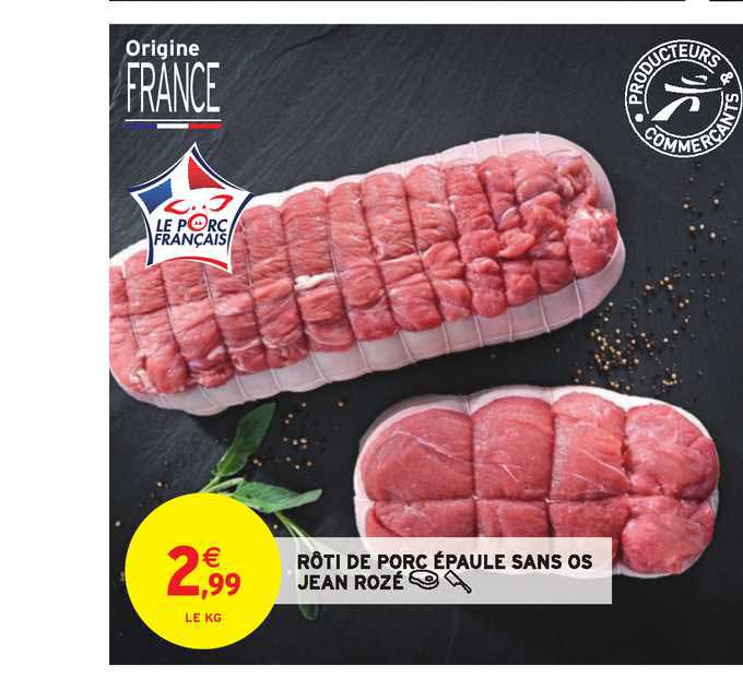 rôti de porc épaule sans os jean rozé
