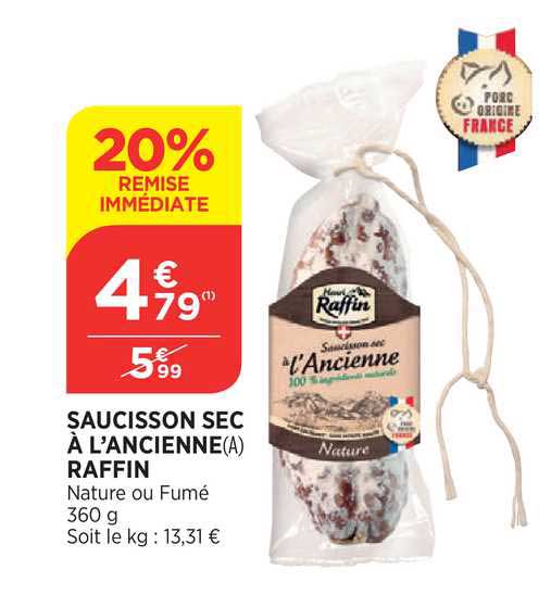Saucisson Sec à L'ancienne Raffin 20% De Remise Immédiate