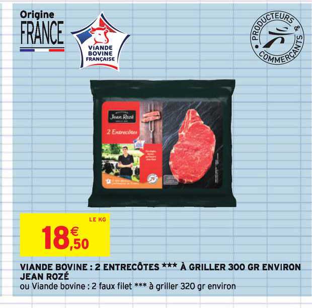 viande bovine 2 entrecôtes à griller 300 gr environ jean rozé