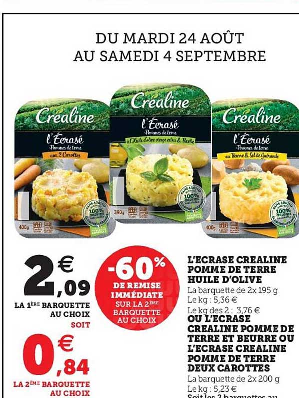 l'écrasé créaline pomme de terre huile d'olive, ou l'écrasé créaline pomme de terre et beurre ou l'écrasé créaline pomme de terre deux carottes