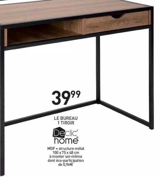 le bureau 1 tiroir declic' home