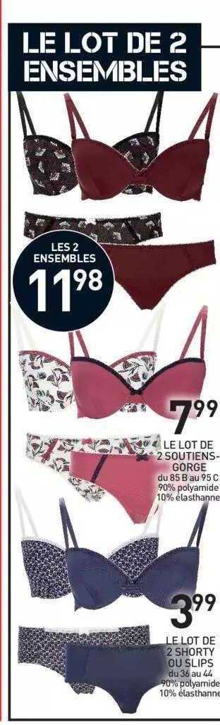 le lot de 2 shorty ou slips, le lot de 2 soutiens-gorge, le lot de 2 ensembles