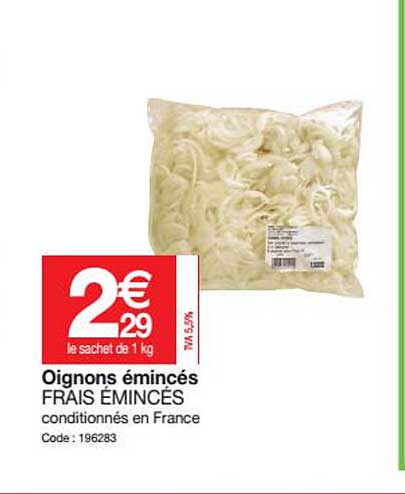 Oignons émincés Frais émincés