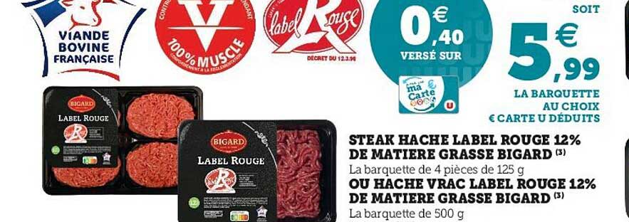 steak haché label rouge 12% de matière grasse bigard ou haché vrac label rouge 12% de matière grasse bigard