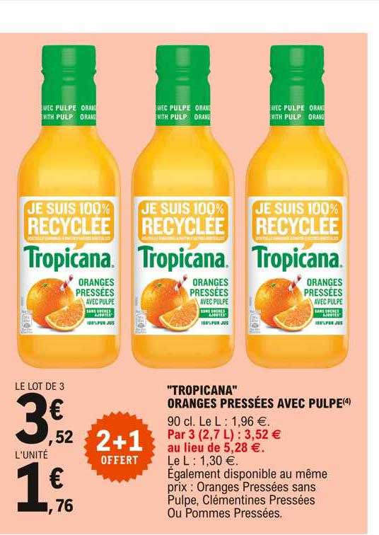 "tropicana" oranges pressés avec pulpe 2+1 offert