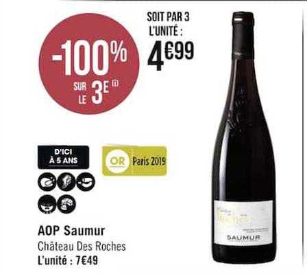 aop saumur château des roches -100% sur le 3e