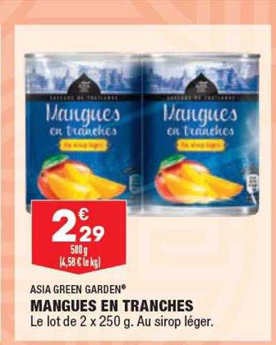 asia green garden mangues en tranches
