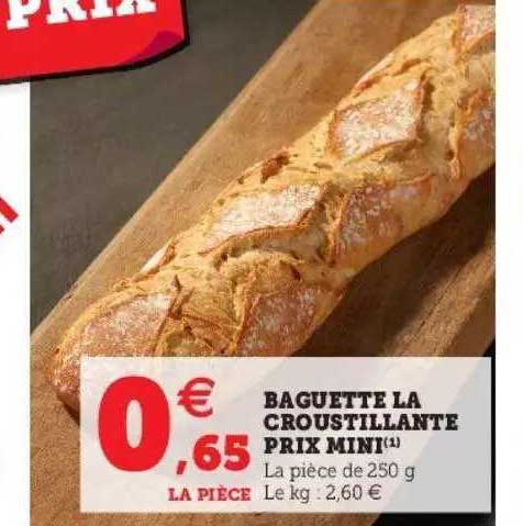 Baguette La Croustillante Prix Mini