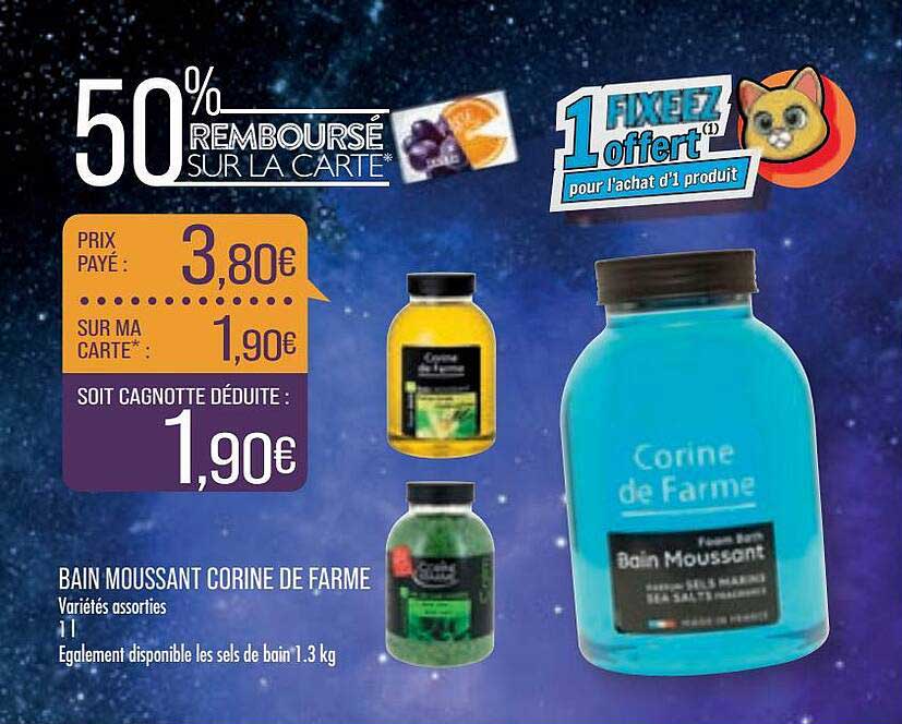 bain moussant corine de farme variétiés assorties 50% remboursé sur la carte*