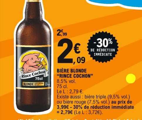 bière blonde "rince cochon" -30% de réduction immédiate