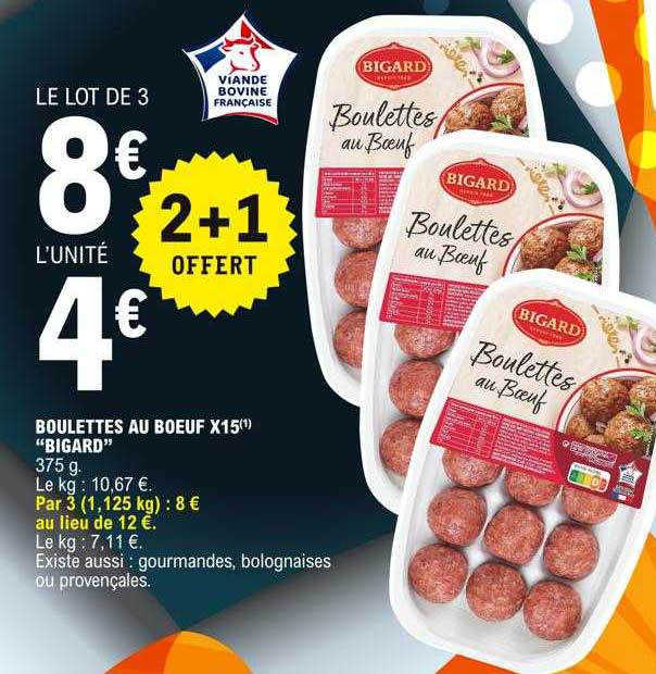 boulettes au bœuf x15 "bigard" 2+1 offert