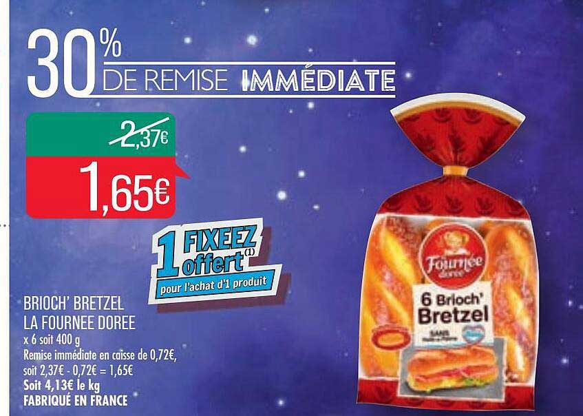 brioch' bretzel la fournee doree 30% de remise immédiate