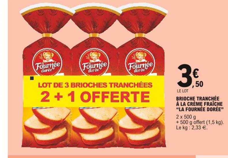 brioche tranchée à la crème fraîche "la fournée dorée"