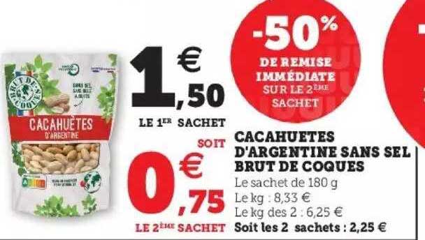 cacahuetes d'argentine sans sel brut de coques -50% de remise immédiate sur le 2ème sachet