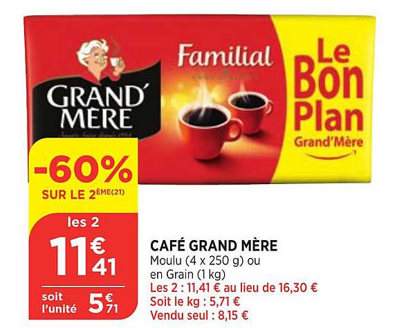 café grand mère -60% sur le 2ème
