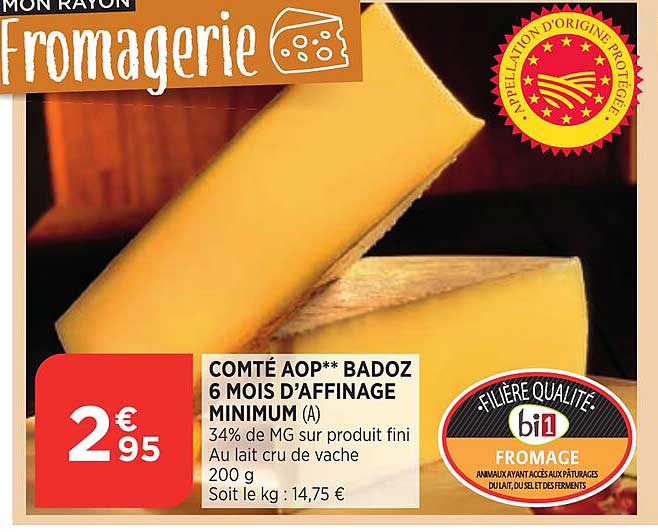 comté aop** badoz 6 mois d'affinage minimum