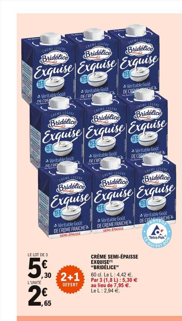 crème semi-épaisse exquise "bridélice" 2+1 offert
