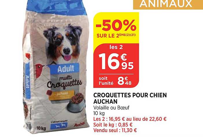 croquettes pour chien auchan -50% sur le 2éme