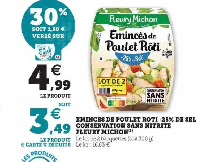 éminces de poulet roti -25% de sel conservation sans nitrite fleury michon
