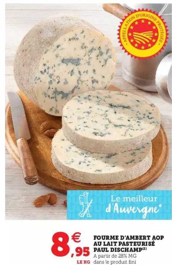 fourme d'ambert aop au lait pasteurisé paul dischamp