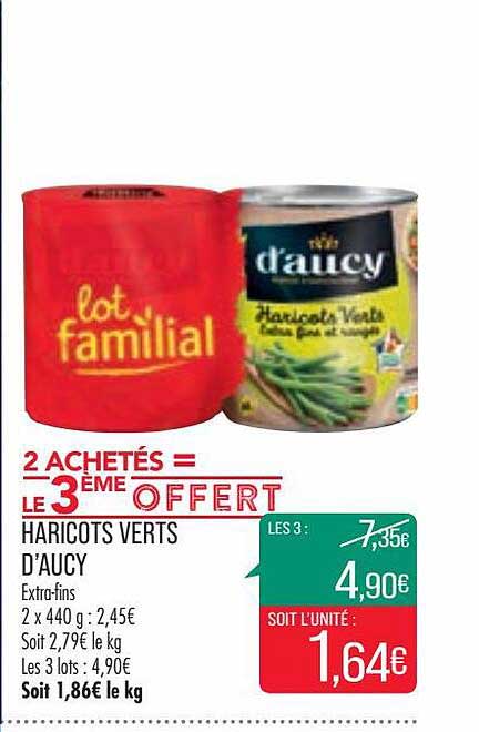 haricots verts d'aucy extra-fins 2 achetés = le 3ème offrert