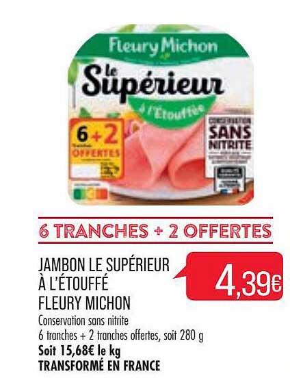 Jambon Le Supérieur à L'étouffé Fleury Michon