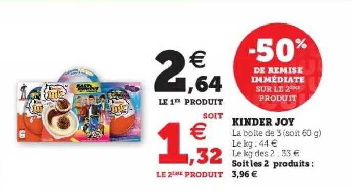 Kinder Joy -50% De Remise Immédiate Sur Le 2ème Produit