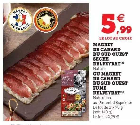 magret de canard du sud ouest sèche delpeyrat ou magret de canard du sud ouest fumé delpeyrat