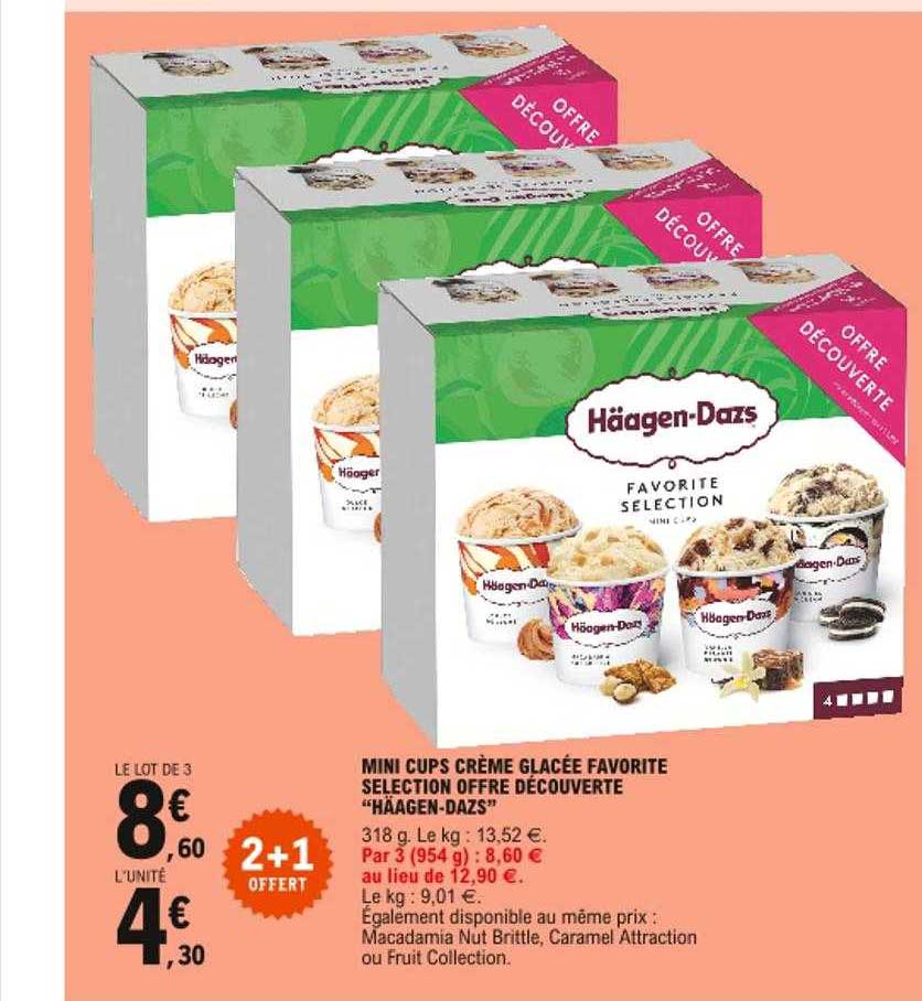 mini cups crème glacée favorite selection offre découverte "häagen-dazs" 2+1 offert