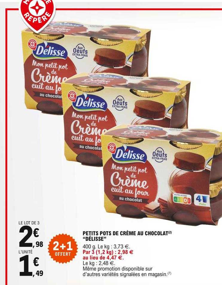 petits pots de crème au chocolat "délisse" 2+1 offert