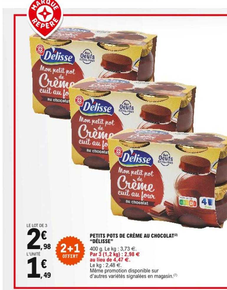 petits pots de crème au chocolat "délisse" 2+1 offert