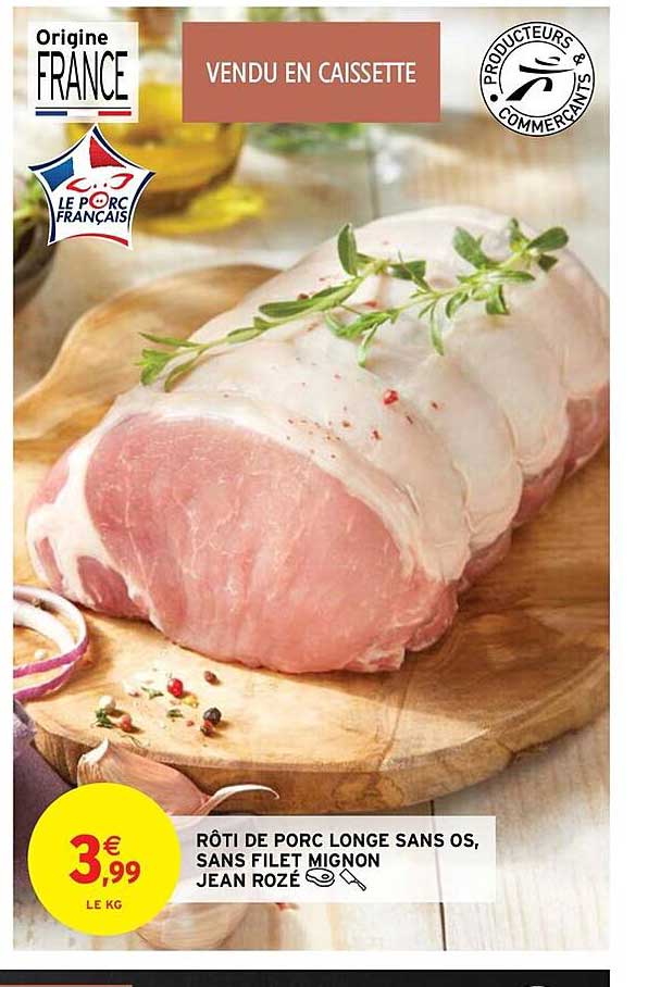 rôti de porc longe sans os sans filet mignon jean rozé