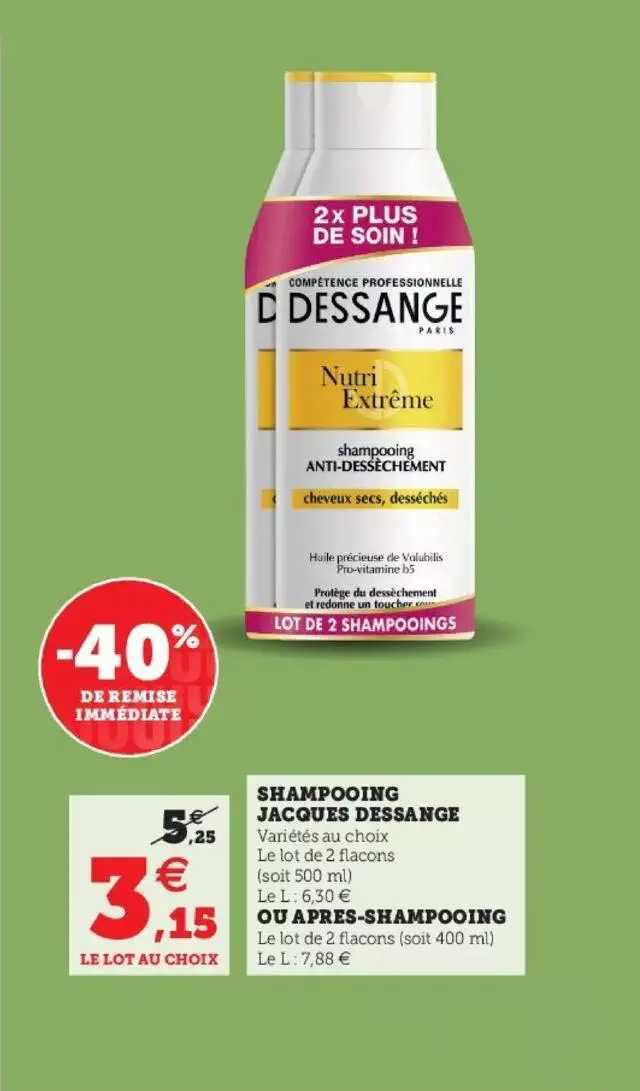 shampooing jacques déssange ou après-shampooing -40% de remise immédiate